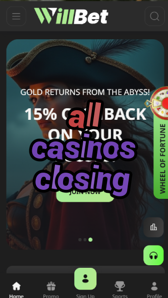 all casinos closing-asdasdzhjkds.com